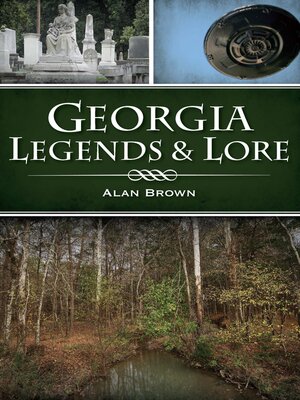 cover image of Georgia Legends & Lore